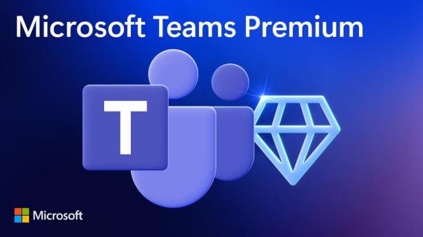 微软推出 Microsoft Teams Premium 预览版 提供免费30天试用 微软推出 Microsoft Teams Premium 预览版 提供免费30天试用
