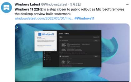 Win1122H2RTM版本月完成，正式版将提前发布