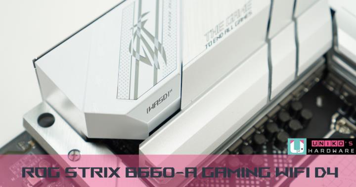 ROG STRIX B660-A GAMING WIFI D4 主机板开箱评测